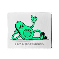 I Am A Avocado Funny Family Gifts Selfie Mousepad