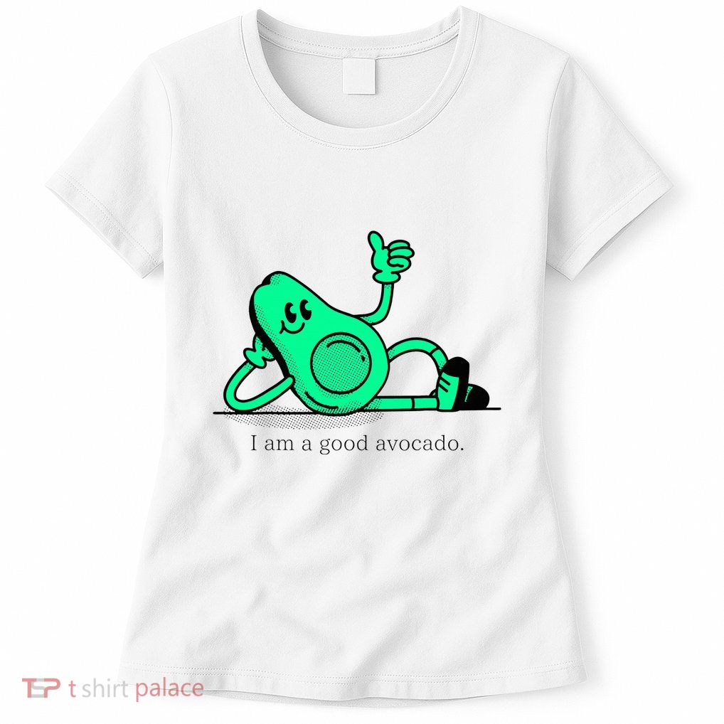 I Am A Avocado Funny Family Gifts Selfie Womens T-Shirt
