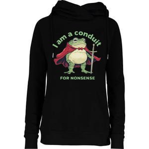 I Am A Conduit For Nonsense Funny Frog Womens Funnel Neck Pullover Hood