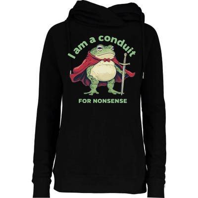 I Am A Conduit For Nonsense Funny Frog Womens Funnel Neck Pullover Hood