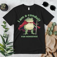 I Am A Conduit For Nonsense Funny Frog Premium T-Shirt