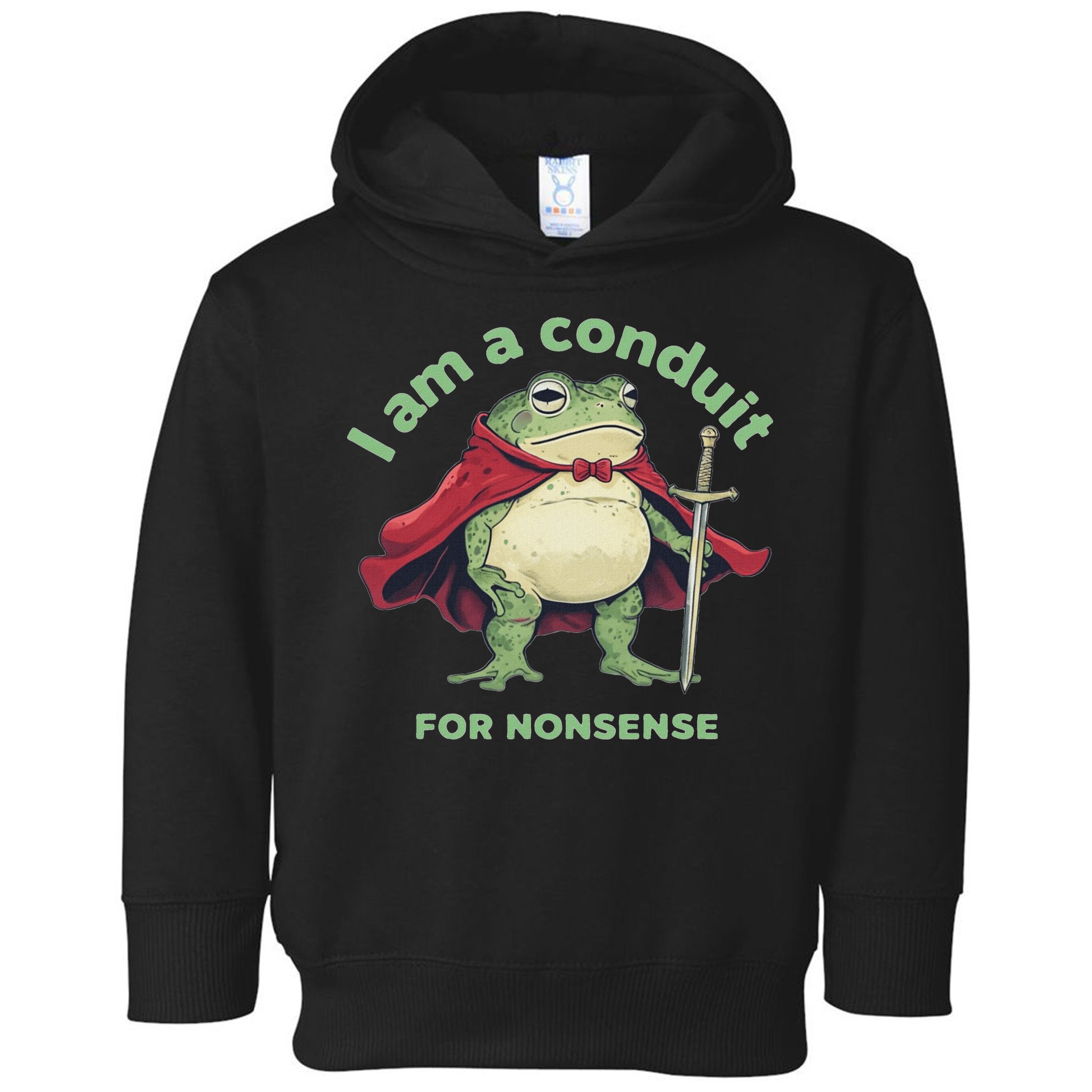 I Am A Conduit For Nonsense Funny Frog Toddler Hoodie