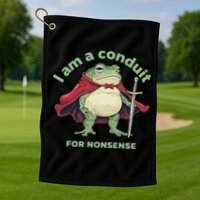 I Am A Conduit For Nonsense Funny Frog Golf Towel
