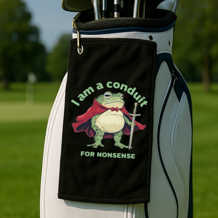 I Am A Conduit For Nonsense Funny Frog Golf Towel
