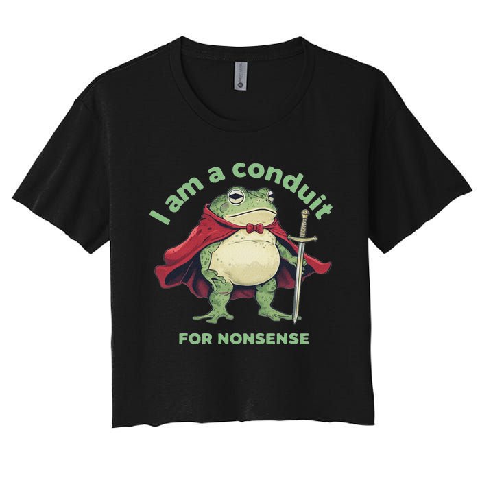 I Am A Conduit For Nonsense Funny Frog Women's Crop Top Tee