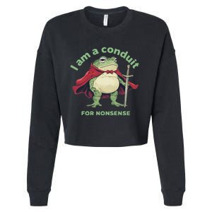 I Am A Conduit For Nonsense Funny Frog Cropped Pullover Crew