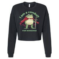 I Am A Conduit For Nonsense Funny Frog Cropped Pullover Crew