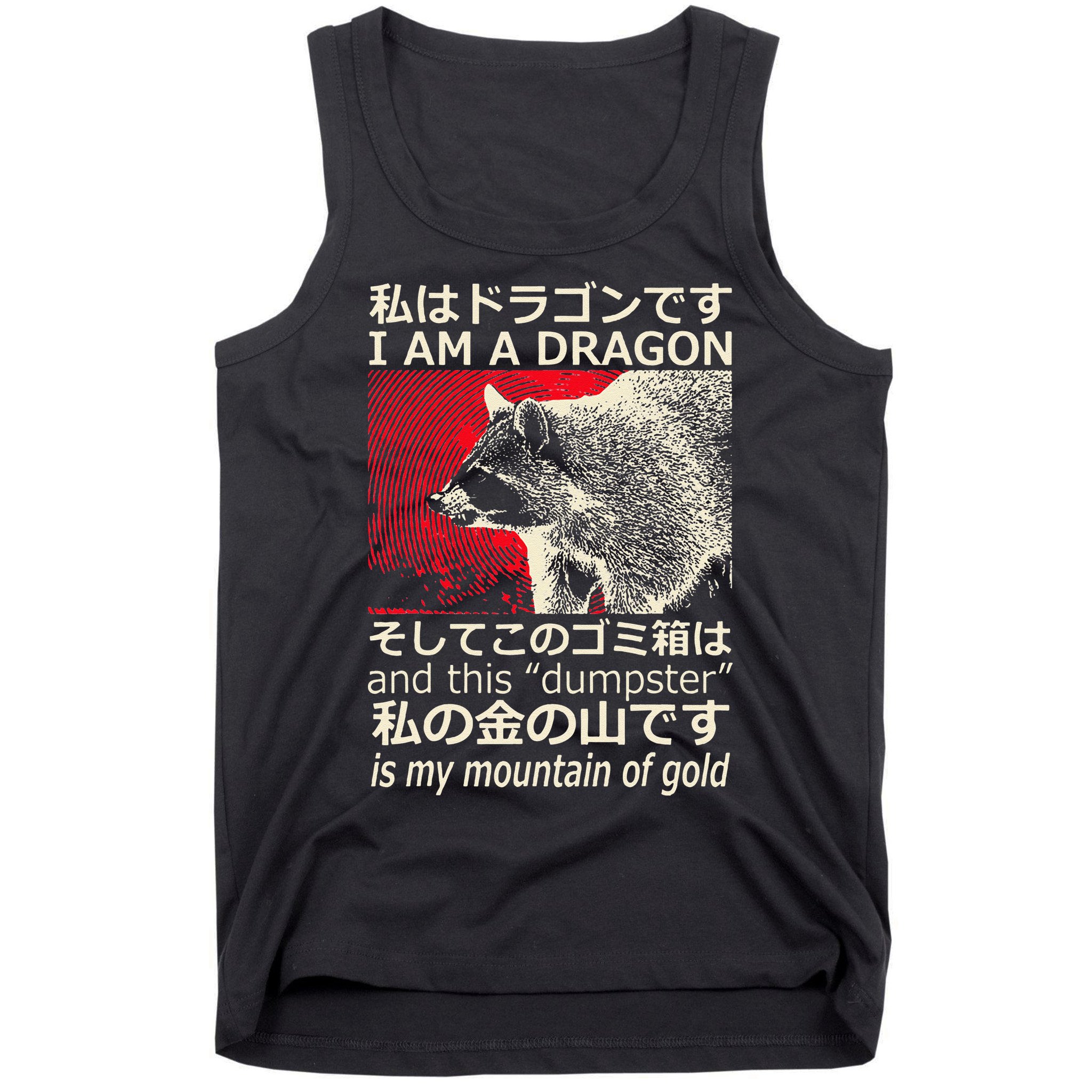 I Am A Dragon And This Dumpster Is My Mountain Gf Gold Gift Tank Top