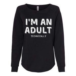 Im An Adult Technically Funny 18th Birim An Adult Technically Womens California Wash Sweatshirt