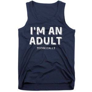 Im An Adult Technically Funny 18th Birim An Adult Technically Tank Top