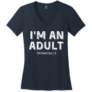 Im An Adult Technically Funny 18th Birim An Adult Technically Women's V-Neck T-Shirt