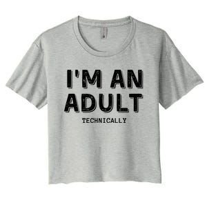 Im An Adult Technically Funny 18th Birim An Adult Technically Women's Crop Top Tee