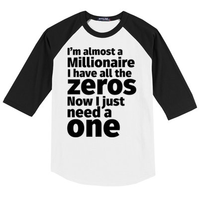 I'm Almost A Millionaire Funny Sarcastic Rich And Wealthy Cute Gift Baseball Sleeve Shirt