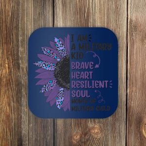 I Am A Military Child Brave Heart Resilient Soul Month Of Military Child Coaster