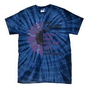 I Am A Military Child Brave Heart Resilient Soul Month Of Military Child Tie-Dye T-Shirt