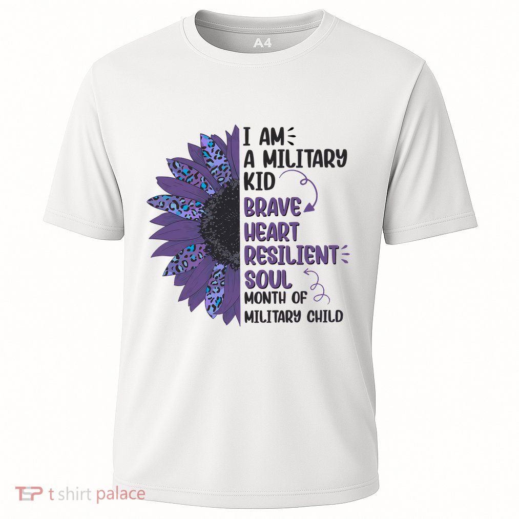 I Am A Military Child Brave Heart Resilient Soul Month Of Military Child Performance Shirt