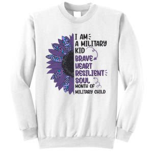 I Am A Military Child Brave Heart Resilient Soul Month Of Military Child Sweatshirt