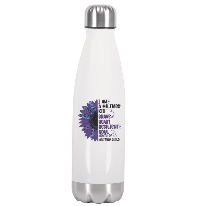 I Am A Military Child Brave Heart Resilient Soul Month Of Military Child Stainless Steel Insulated Water Bottle