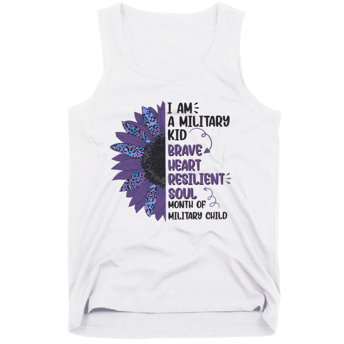 I Am A Military Child Brave Heart Resilient Soul Month Of Military Child Tank Top