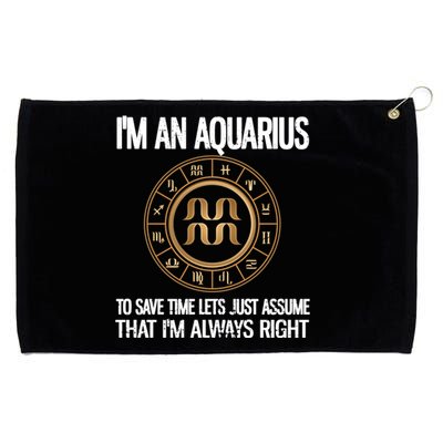 Im An Aquarius Zodiac Sign Horoscope Astrology Aquarius Gift Grommeted Golf Towel