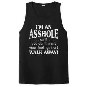 IM An Asshole So If You DonT Want Your Feelings Hurt Walk PosiCharge Competitor Tank