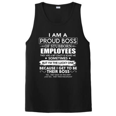 I Am A Proud Boss Of Stubborn Employees They Are Bit Crazy Great Gift PosiCharge Competitor Tank