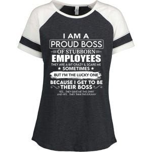 I Am A Proud Boss Of Stubborn Employees They Are Bit Crazy Great Gift Enza Ladies Jersey Colorblock Tee