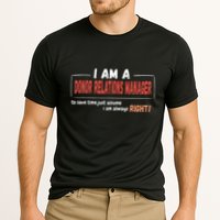 I Am An Donor Relations Manager To Save Time Cooling Performance Crew T-Shirt