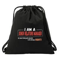 I Am An Donor Relations Manager To Save Time Drawstring Bag
