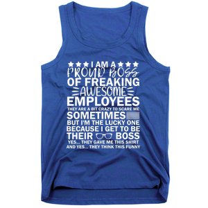 I Am A Proud Boss Of Freaking Awesome Employees Funny Boss Gift Tank Top