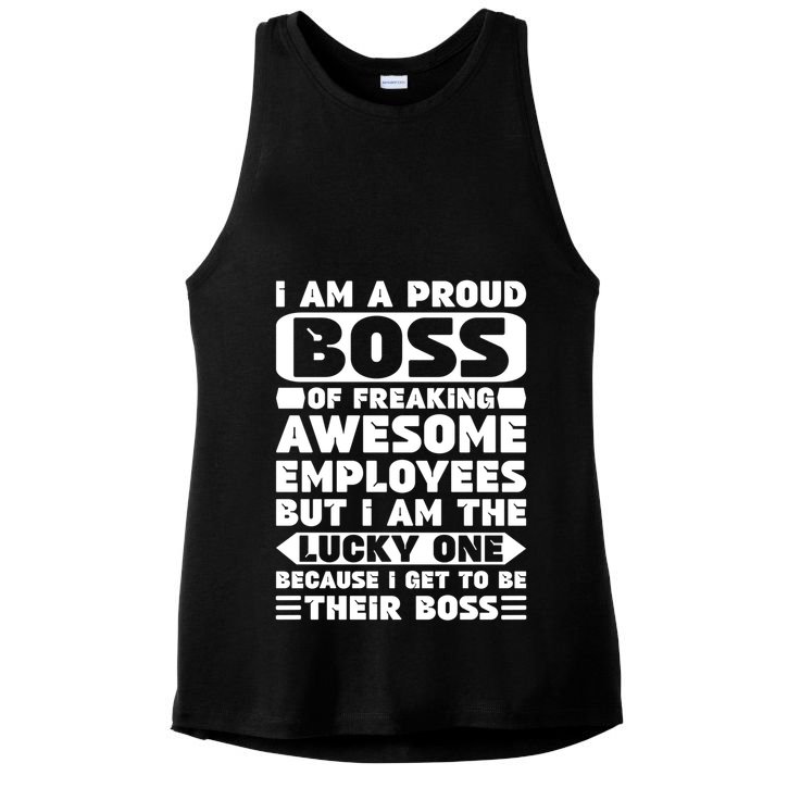 I Am A Proud Boss Of Freaking Awesome Employees Funny Gift Ladies PosiCharge Tri-Blend Wicking Tank