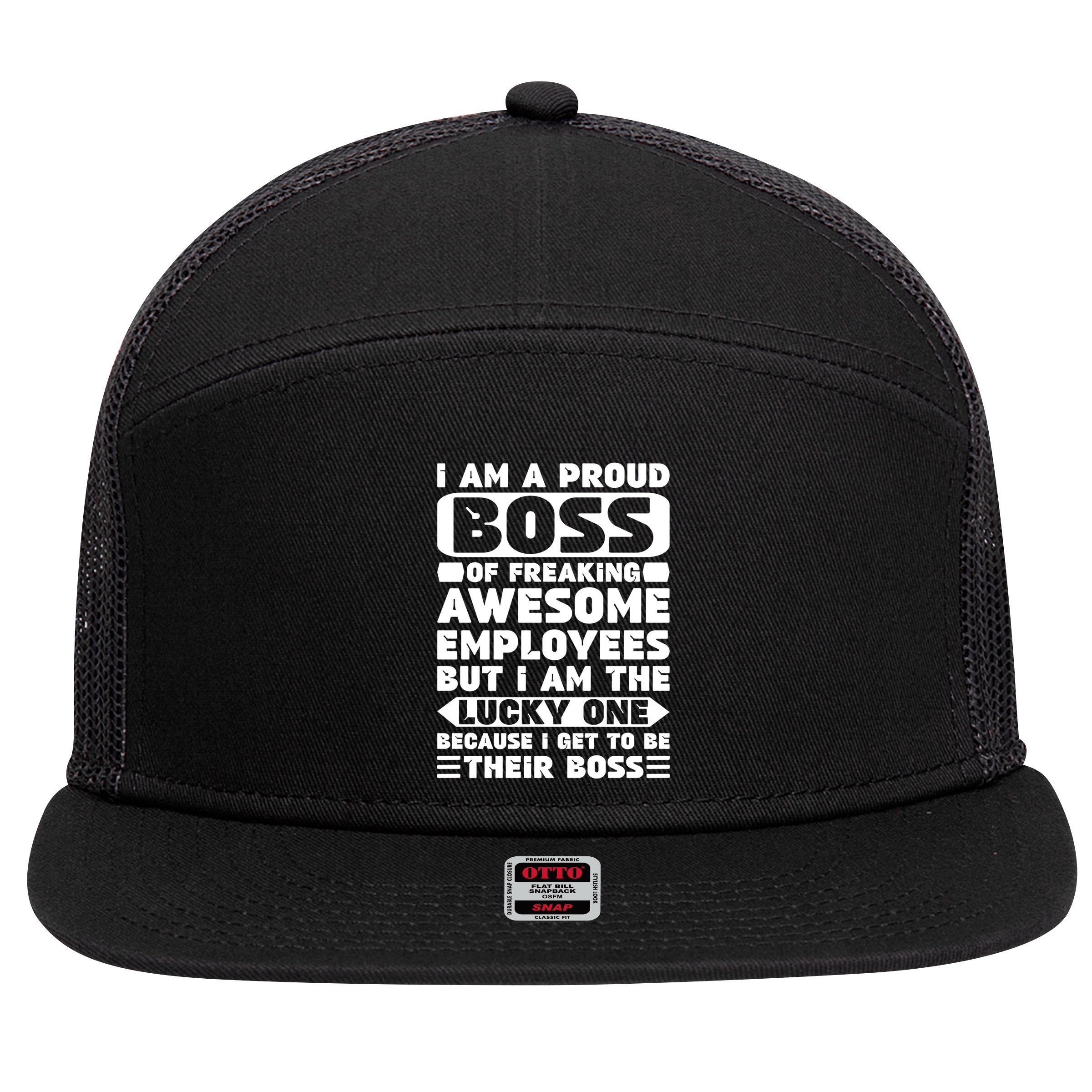 I Am A Proud Boss Of Freaking Awesome Employees Funny Gift 7 Panel Mesh Trucker Snapback Hat