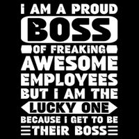 I Am A Proud Boss Of Freaking Awesome Employees Funny Gift Backpack