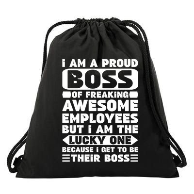 I Am A Proud Boss Of Freaking Awesome Employees Funny Gift Drawstring Bag