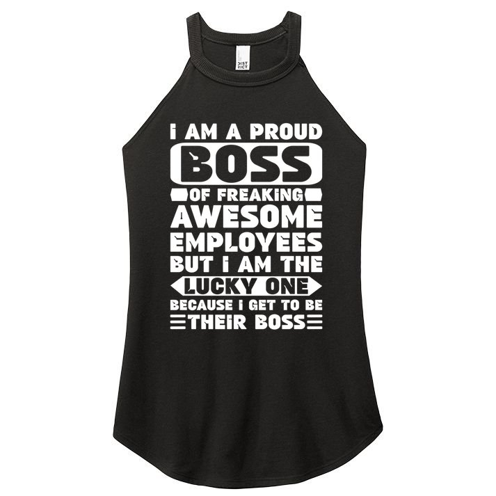 I Am A Proud Boss Of Freaking Awesome Employees Funny Gift Women's Perfect Tri Rocker Tank
