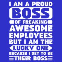 I Am A Proud Boss Of Freaking Awesome Employees Funny Gift Button