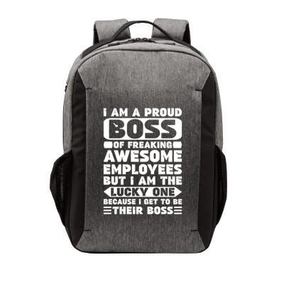 I Am A Proud Boss Of Freaking Awesome Employees Funny Gift Vector Backpack