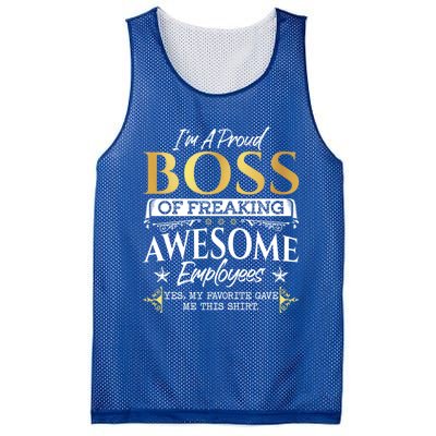 I Am A Proud Boss Of Freaking Awesome Employees Funny Gift Meaningful Gift Mesh Reversible Basketball Jersey Tank