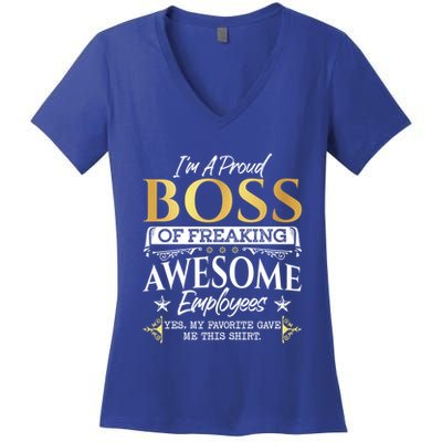 I Am A Proud Boss Of Freaking Awesome Employees Funny Gift Meaningful Gift Women's V-Neck T-Shirt