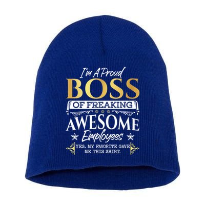 I Am A Proud Boss Of Freaking Awesome Employees Funny Gift Meaningful Gift Short Acrylic Beanie