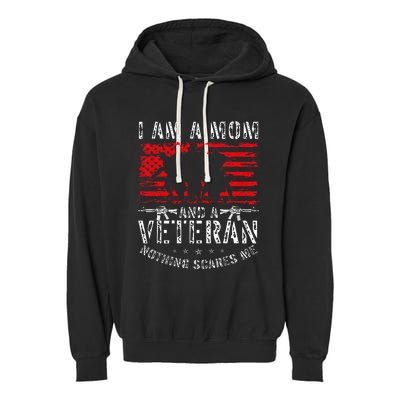 I Am A Mom And A Veteran Nothing Scares Me Veteran Garment-Dyed Fleece Hoodie