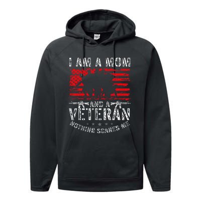 I Am A Mom And A Veteran Nothing Scares Me Veteran Performance Fleece Hoodie