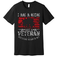 I Am A Mom And A Veteran Nothing Scares Me Veteran Premium T-Shirt