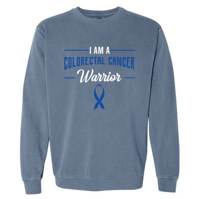 I Am A Warrior Colorectal Cancer Crc Rectal Cancer Advocate Gift Garment-Dyed Sweatshirt