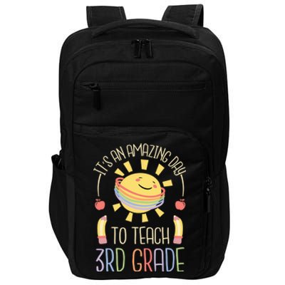 Its An Amazing Day To Teach 3Rd Grade Third Grade Teacher Gift Impact Tech Backpack