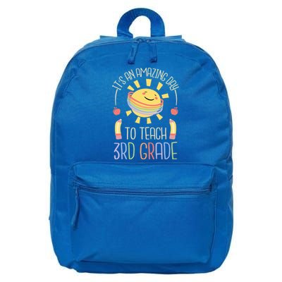 Its An Amazing Day To Teach 3Rd Grade Third Grade Teacher Gift 16 in Basic Backpack