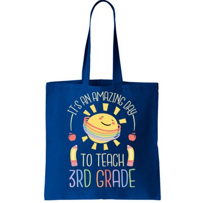 Its An Amazing Day To Teach 3Rd Grade Third Grade Teacher Gift Tote Bag