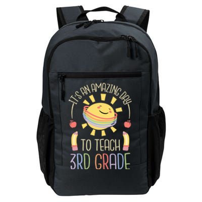 Its An Amazing Day To Teach 3Rd Grade Third Grade Teacher Gift Daily Commute Backpack