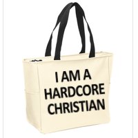 I Am A Hardcore Christian Funny Zip Tote Bag