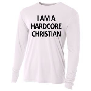 I Am A Hardcore Christian Funny Cooling Performance Long Sleeve Crew